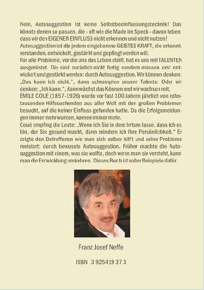 F.J.
Neffe: Lebensschlüssel Autosuggestion